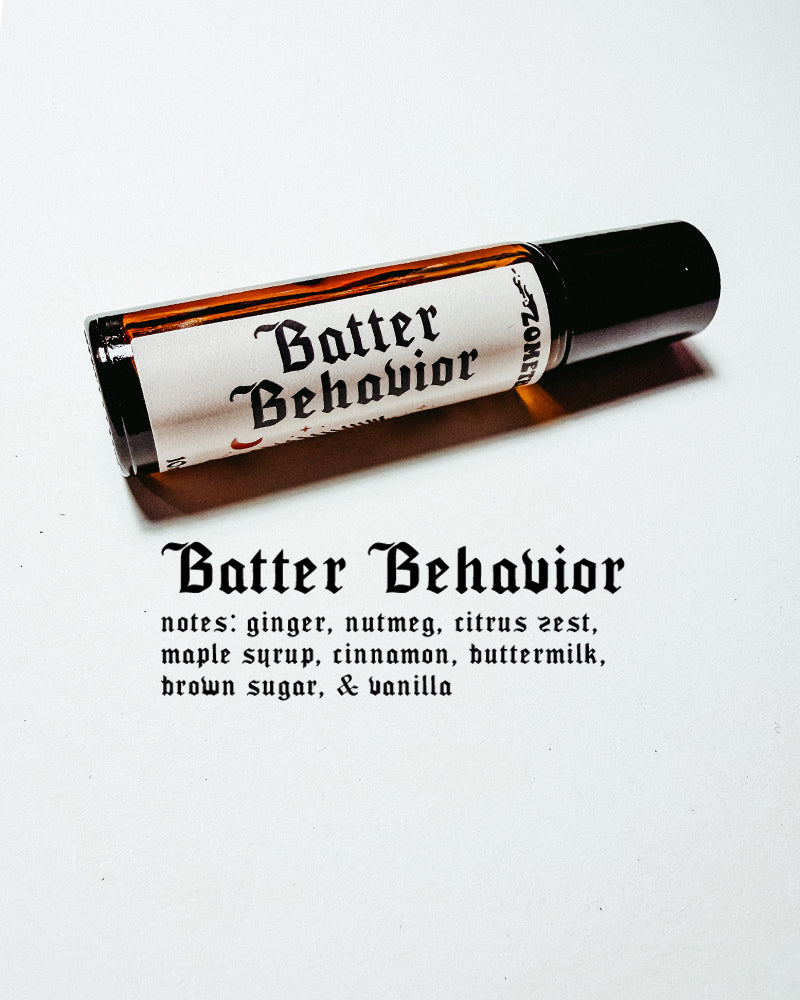 Batter Behavior Perfume Oil