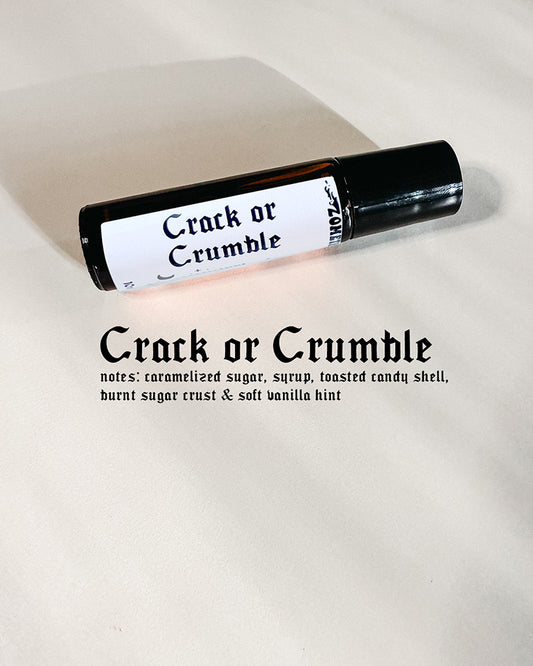 Crack Or Crumble Perfume Oil